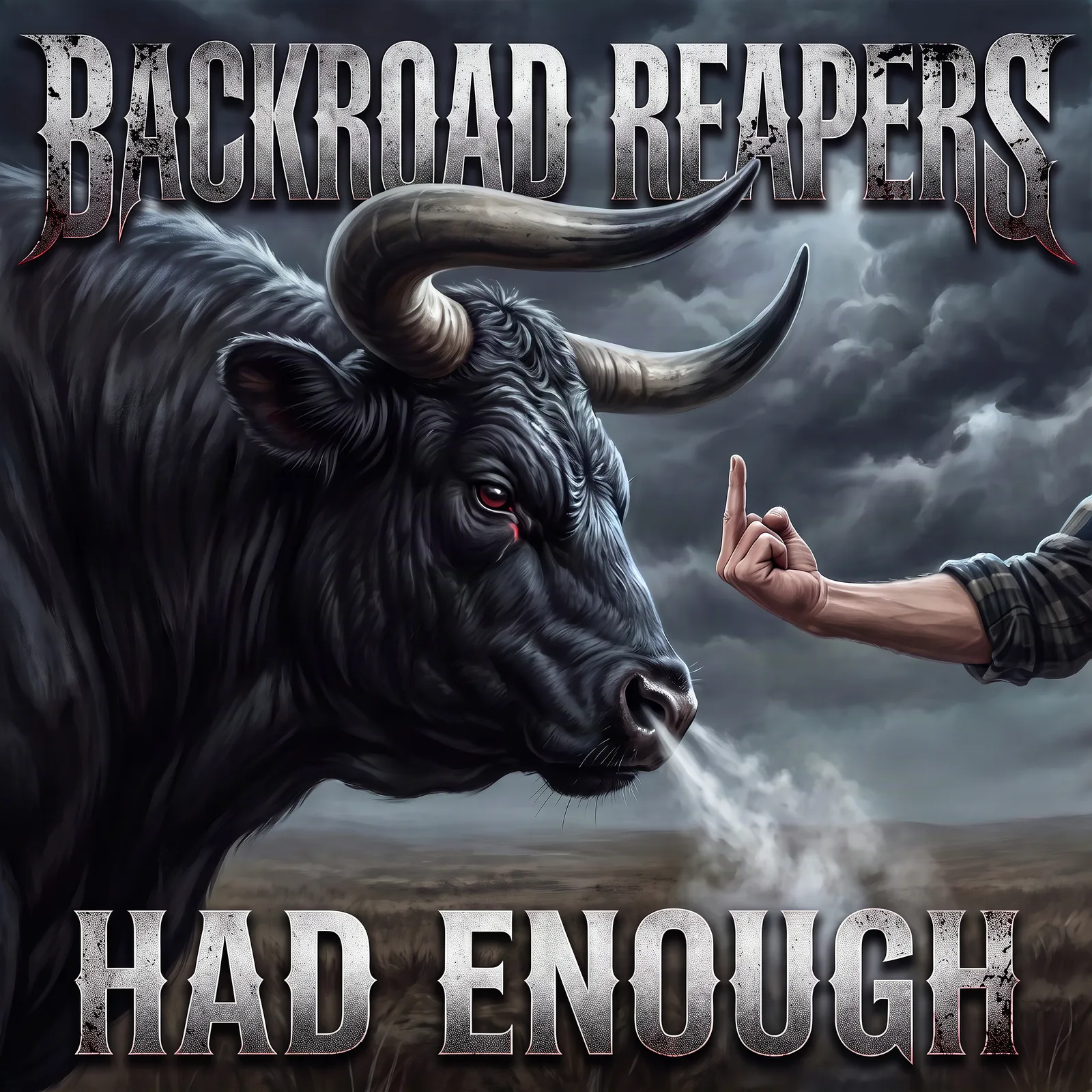 HAD ENOUGH - Backroad Reapers debut album